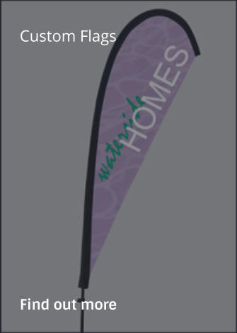 Custom Flags                Find out more