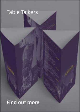 Table Talkers                Find out more