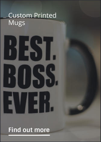 Custom Printed Mugs                Find out more