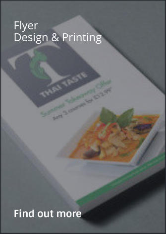 Flyer Design & Printing                Find out more