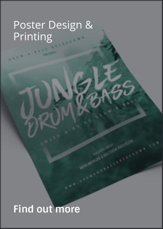 Poster Design & Printing                Find out more