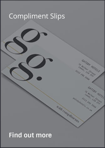 Compliment Slips                Find out more