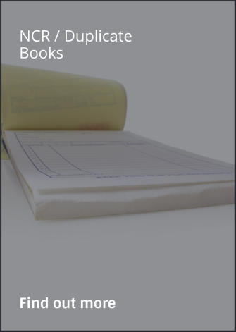 NCR / Duplicate Books                Find out more