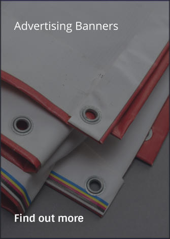 Advertising Banners                Find out more