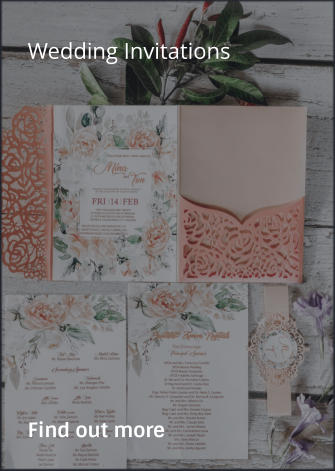 Wedding Invitations                Find out more
