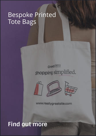 Bespoke Printed Tote Bags                Find out more