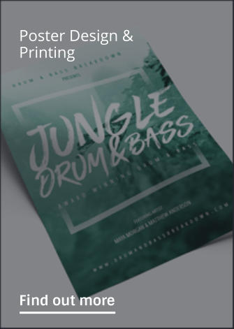 Poster Design & Printing                Find out more