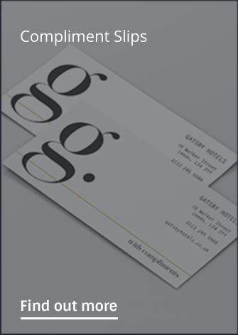 Compliment Slips                Find out more