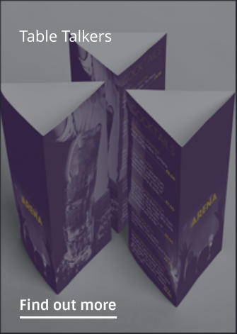 Table Talkers                Find out more