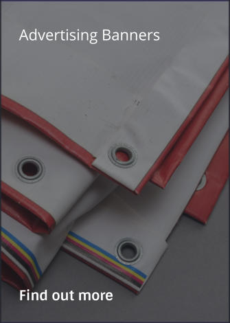 Advertising Banners                Find out more
