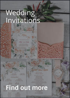 Wedding Invitations                Find out more