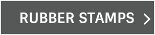 RUBBER STAMPS