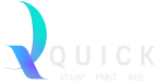 Q U I C K STAMP  PRINT| WEB